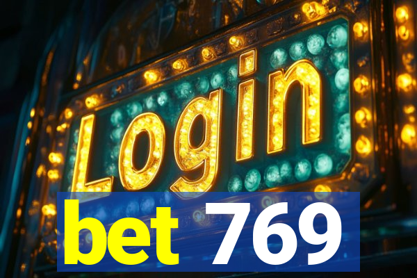 bet 769